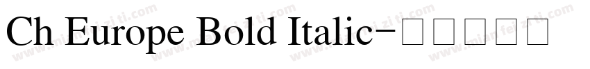 Ch Europe Bold Italic字体转换